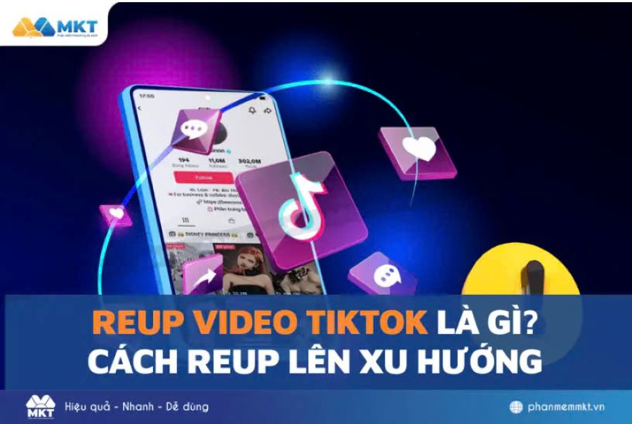 Reup video Tiktok là gì?