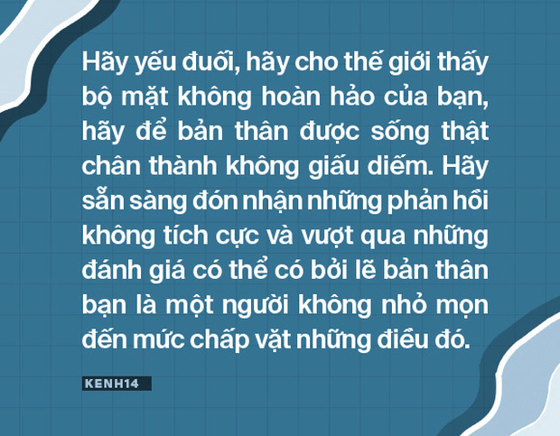 Quy luật ngược đời: Càng bộc lộ sự yếu đuối của bạn với thế giới, bạn càng sống đời mình mạnh mẽ và vững vàng hơn - Ảnh 2.