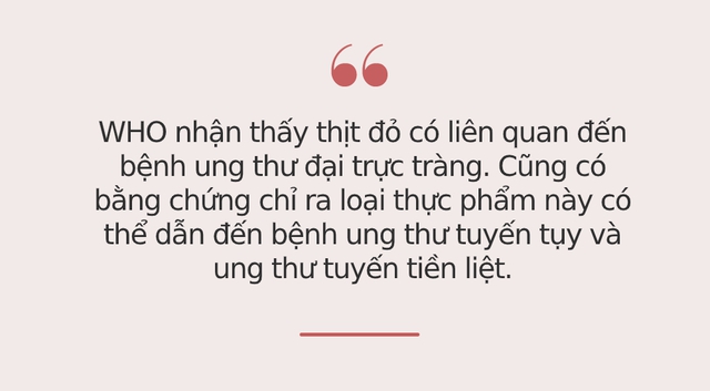 Dù phổ biến nhưng loại thịt này bị xếp vào danh sách có khả năng gây ung thư Nhóm 2A: WHO cảnh báo không tiêu thụ nhiều hơn số lượng này để ngừa bệnh - Ảnh 3.