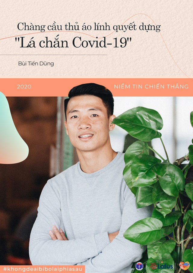 Niềm tin chiến thắng: Trung vệ thép Bùi Tiến Dũng cùng lan tỏa tinh thần chống dịch, quyết đấu với Covid-19 - Ảnh 3.