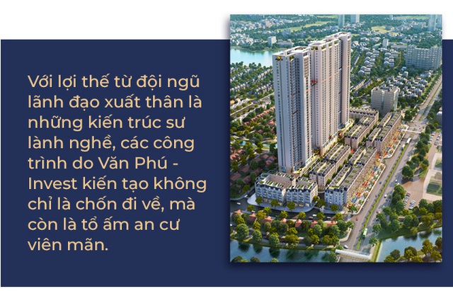 Triết lý chuyên tâm của con người Văn Phú – Invest - Ảnh 2.