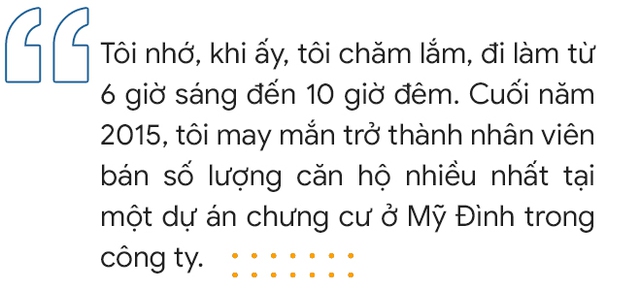 Bỏ đại học danh tiếng làm công nhân, thợ làm cây cảnh...và hành trình từ nhân viên môi giới được mệnh danh “thánh vợt” đến CEO công ty BĐS uy tín - Ảnh 4.