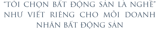 “Tôi chọn bất động sản là nghề”: Ca khúc “thắp lửa” nghề bất động sản của doanh nhân Nguyễn Văn Thông - Ảnh 14.