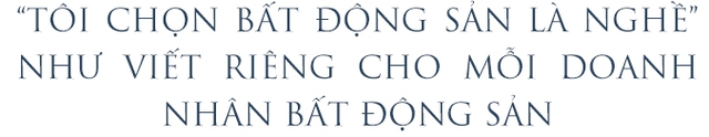 “Tôi chọn bất động sản là nghề”: Ca khúc “thắp lửa” nghề bất động sản của doanh nhân Nguyễn Văn Thông - Ảnh 14.