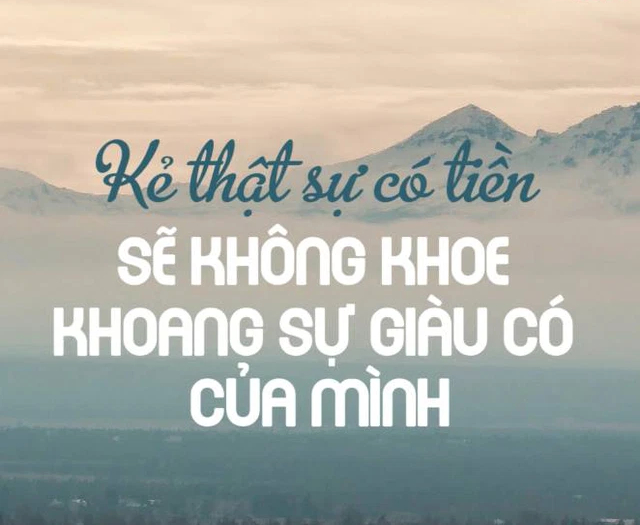 Chớ dại mà khoe khoang 3 thứ này nếu không muốn ai cũng tránh xa: Không thay đổi thì chẳng thể có khí chất, cả đời không khá lên nổi - Ảnh 1.