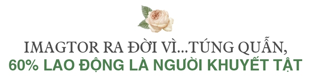 Xây dựng doanh nghiệp xã hội được định giá gấp 480 lần ban đầu, Chủ tịch Imagtor: “Sẽ có cám dỗ để lòng tham xuất hiện nhưng mình luôn kiên định với giá trị ban đầu” - Ảnh 4.