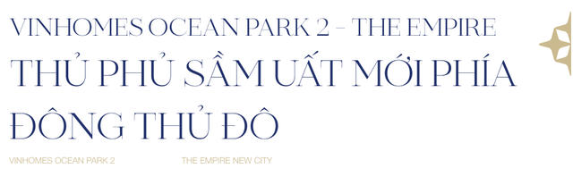 Vinhomes Ocean Park 2 - The Empire “new city” mới sầm uất phía Đông Thủ đô - Ảnh 10.